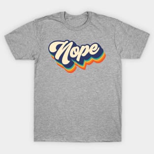 Nope T-Shirt